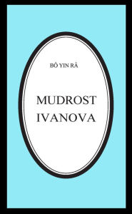 Title: Mudrost Ivanova, Author: Bô Yin Râ