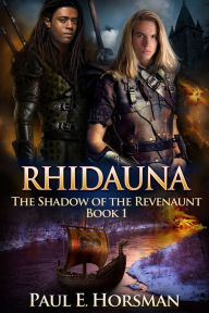 Title: Rhidauna, Author: Paul E. Horsman