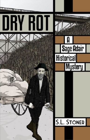 Dry Rot: A Sage Adair Historical Mystery of the Pacific Northwest