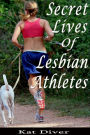 Secret Lives of Lesbian Athletes: 10 Women Describe Their Arousing Encounters with Lesbian Athletes