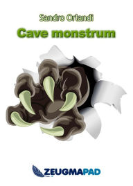 Title: Cave Monstrum, Author: Sandro Orlandi