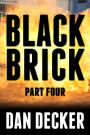 Black Brick: Part Four