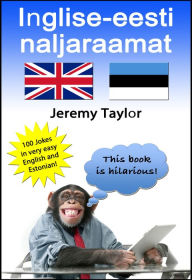 Title: Inglise-eesti naljaraamat 1 (English Estonian Joke Book 1), Author: Jeremy Taylor