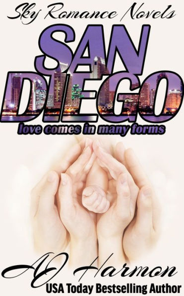 Sky Romance Novels: San Diego - Love Comes in Many Forms