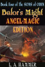 Book Four of the Sons of Odin; Balor's Might: Revised Edition v. 1.4