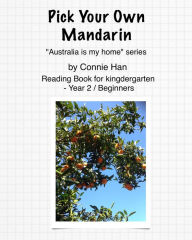 Title: Pick Up Your Own Mandarin, Author: Connie Han