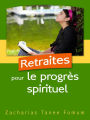 Retraites Pour Le Progr?s Spirituel