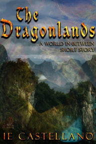 Title: The Dragonlands, Author: IE Castellano