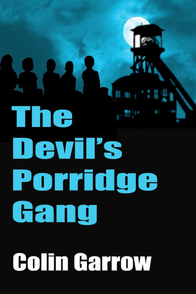 The Devil's Porridge Gang