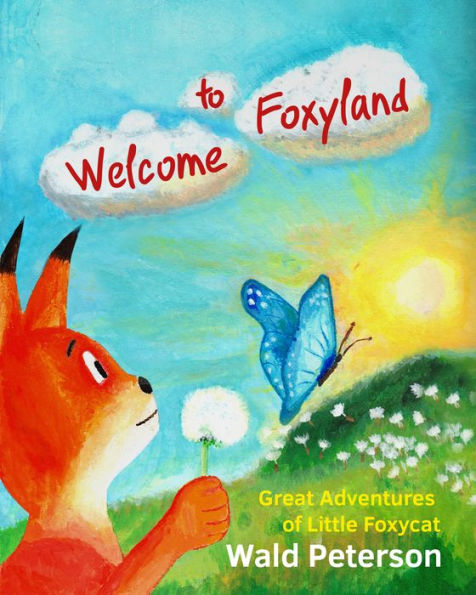 Welcome to Foxyland: Great Adventures of Little Foxycat