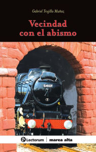 Title: Vecindad con el abismo, Author: Gabriel Trujillo Muñoz