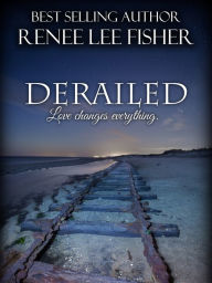 Title: Derailed, Author: Renee Lee Fisher