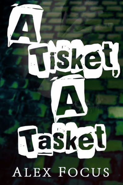 A Tisket A Tasket