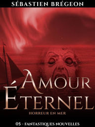 Title: Amour éternel, Author: Sébastien Brégeon