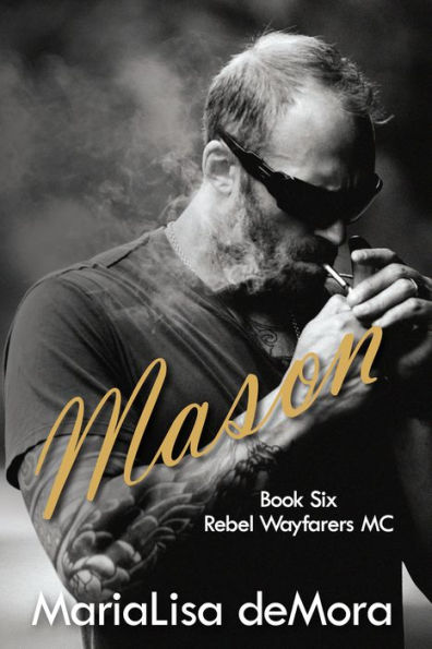 Mason (Rebel Wayfarers MC Series #6)