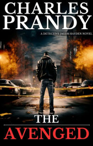 The Avenged (A Detective Series of Crime and Suspense Thrillers) (Book 1)