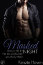Masked Night: Seduced by my Billionaire Stepbrother
