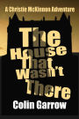 The House That Wasn't There