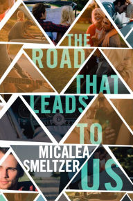 The Road That Leads To Us