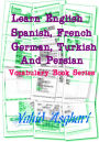 Learn English, Spanish, French, German, Turkish and Persian: Vocabulary Book Series
