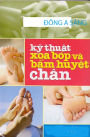 Ky thuat xoa bop va bam huyet chan