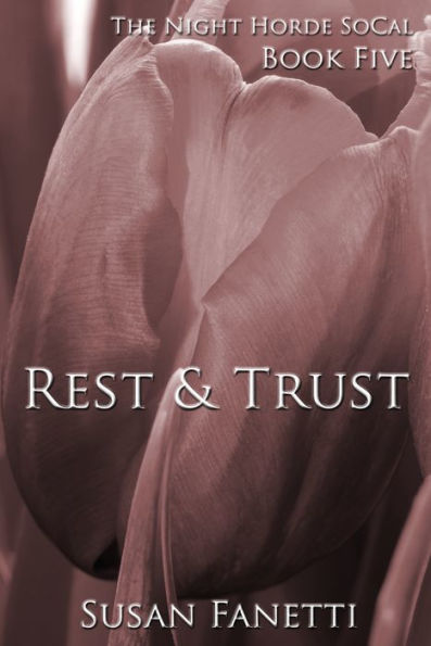 Rest & Trust (Night Horde SoCal Series #5)