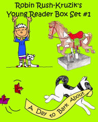 Title: Robin Rush-Kruzik's Young Reader Box Set #1, Author: Robin Rush