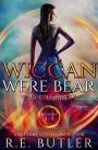 Wiccan-Were-Bear Series Volume One