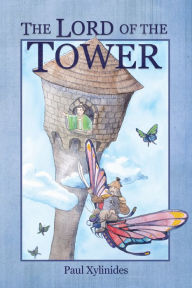 Title: The Lord of the Tower, Author: Paul Xylinides