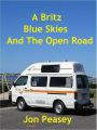 A Britz Blue Skies And The Open Road