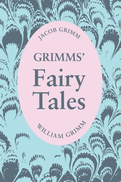 Grimms Fairy Tales Nook Edition By Jacob Grimm Wilhelm Grimm