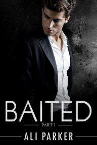 Baited, Part I