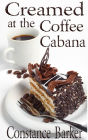 Creamed at the Coffee Cabana (Sweet Home Mystery Series, #1)