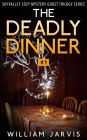 The Deadly Dinner #1 (Skyvalley Cozy Mystery Series)