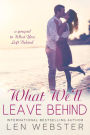 What We'll Leave Behind (Thirty-Eight)