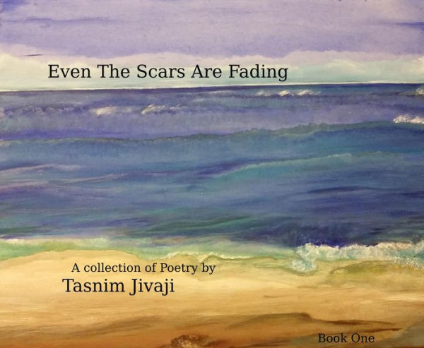 Even The Scars Are Fading