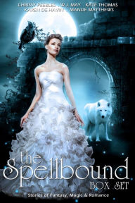 Title: The Spellbound Box Set: 8 Fantasy stories including Vampires, Werewolves, Steam Punk, Magic, Romance, Blood Feuds, Alphas, Medieval Queens, Celtic Myths, Time Travel, and More!, Author: Chrissy Peebles