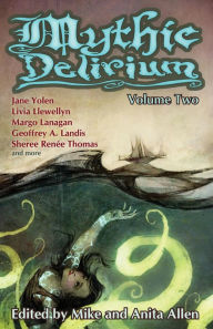 Title: Mythic Delirium: Volume Two, Author: Jane Yolen