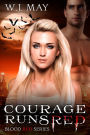 Courage Runs Red (Blood Red Series, #1)