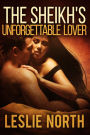 The Sheikh's Unforgettable Lover (The Sharqi Sheikhs Series, #1)