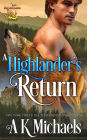 Highland Wolf Clan, A Highlander's Return