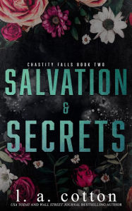 Title: Salvation and Secrets (Chastity Falls, #2), Author: L. A. Cotton