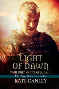 Light of Dawn (Twilight Shifters, #3)