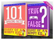 Title: Diary of a Wimpy Kid - 101 Amazing Facts & True or False? (GWhizBooks.com), Author: G Whiz