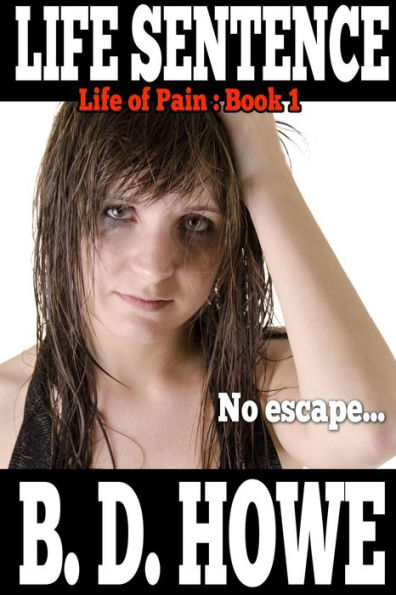 Life Sentence (Life of Pain, #1)