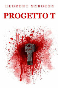 Title: Progetto T, Author: Florent Marotta