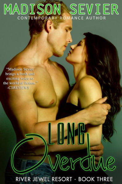 Long Overdue (River Jewel Resort Series, #3)