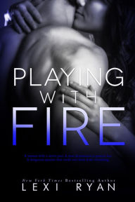 Playing with Fire (Mended Hearts, #1)