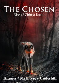 Title: The Chosen (Rise of Cithria, #1), Author: Kris Kramer