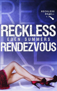 Reckless Rendezvous (Reckless Beat, #6)